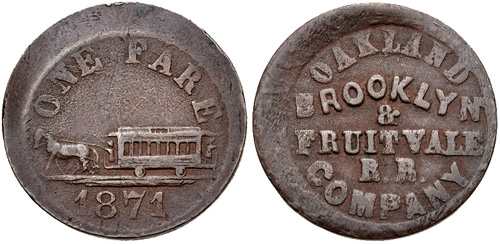 1871 Oakland, Brooklyn & Fruitvale Railroad fare token, obverse and reverse